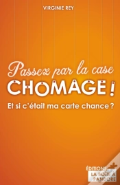 Capa do artigo Passez Par La Case Chomage !
