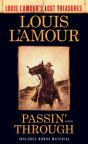 Passin' Through (Louis L'Amour'S Lost Treasures) - Preview