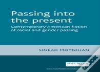 Passing Into The Present