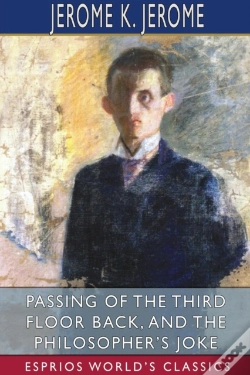 Capa do artigo Passing Of The Third Floor Back, And The Philosopher'S Joke (Esprios Classics)