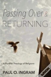 Passing Over And Returning: A Pluralist