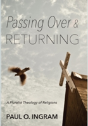 Passing Over And Returning - Preview