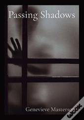 Passing Shadows