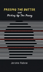 Passing The Butter And Picking Up The Penny - Preview