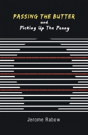Passing The Butter And Picking Up The Penny - Preview