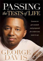 Passing The Tests Of Life