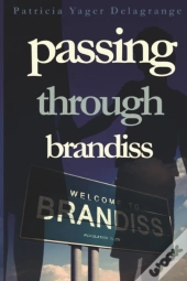 Passing Through Brandiss