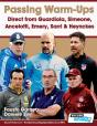 Passing Warm-Ups - Direct From Guardiola, Simeone, Ancelotti, Emery, Sarri & Heynckes - Preview