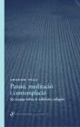 Passió, Meditació I Contemplació - Preview