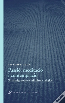 Capa do artigo Passió, Meditació I Contemplació