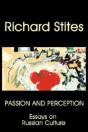 Passion And Perception: Essays On Russian Culture - Preview