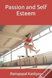 Passion And Self Esteem