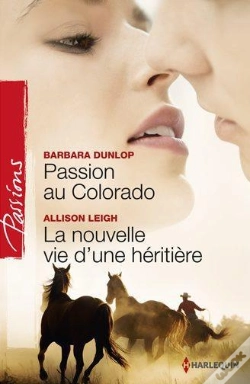 Capa do artigo Passion Au Colorado - La Nouvelle Vie D'Une Heritiere