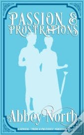 Passion & Prostrations