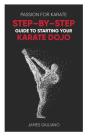 Passion For Karate: Step By Step Guide T - Preview