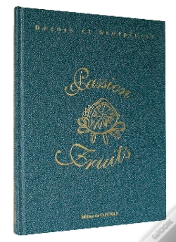 Capa do artigo Passion Fruits ; Passion Légumes