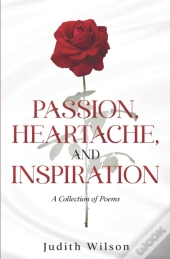 Passion, Heartache, And Inspiration