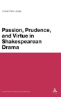 Passion, Moderation And Virtue In Shakespearean Drama - Preview