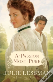 Passion Most Pure (The Daughters Of Boston Book #1)