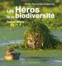 Passion Nature ; Les Héros De La Biodiversité - Preview