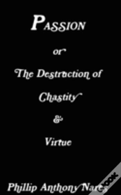 Capa do artigo Passion Or The Destruction Of Chastity & Virtue
