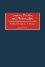 Passion, Politics, And Philosophie - Preview