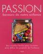 Passion Saveurs De Notre Enfance - Preview