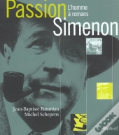 Passion Simenon ; L'Homme A Romans