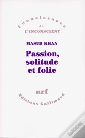 Passion Solitude Et Folie