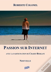 Capa do artigo Passion Sur Internet (Avec La Participation De Charef Berkani)
