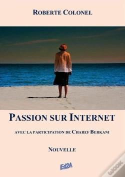 Capa do artigo Passion Sur Internet (Avec La Participation De Charef Berkani)