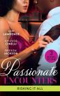 Passionate Encounters: Risking It All - Preview
