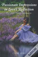 Passionate Impressions In Love'S Reflection