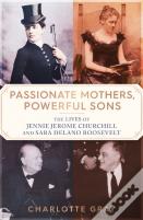 Passionate Mothers, Powerful Sons
