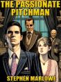 Passionate Pitchman - Preview