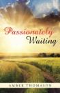 Passionately Waiting - Preview