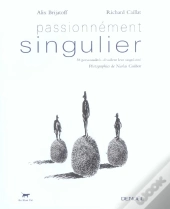 Passionnement Singulier ; 38 Personnalites Devoilent Leur Singularite