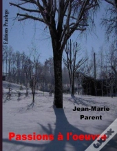 Passions À L'Oeuvre