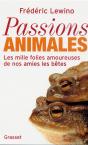 Passions Animales ; Les Mille Folies Amoureuses De Nos Amies Les Betes - Preview