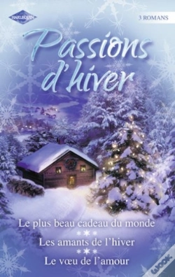 Capa do artigo Passions D'Hiver ; Le Plus Beau Cadeau Du Monde ; Les Amants De L'Hiver ; Le Voeu De L'Amour