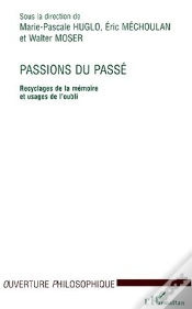 Capa do artigo Passions Du Passe ; Recyclages De La Memoire Et Usages De L