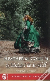 Passions En Ecosse -1- Le Laird De L'Ile De Mull