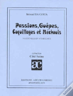 Capa do artigo Passions Guepes Coquillages Et Mechouis ; Vaudeville En 4 Tableaux