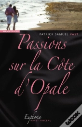 Passions Sur La Côte D'Opale
