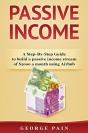 Passive Income: A Step-By-Step Guide To - Preview