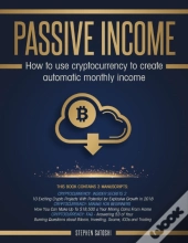 Passive Income: How To Use Cryptocurrenc