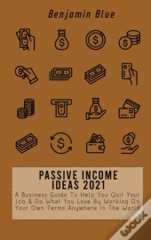 Passive Income Ideas 2021