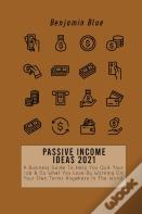 Passive Income Ideas 2021
