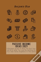 Passive Income Ideas 2021
