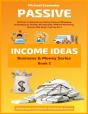 Passive Income Ideas: 50 Ways To Make Mo - Preview